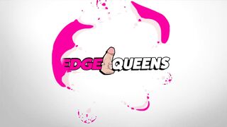 Edge Queen Tease the Cock Tip